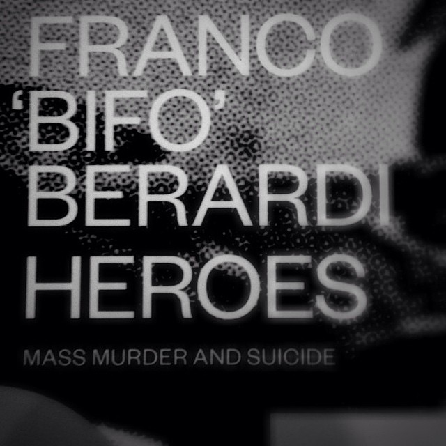 Bifo Berardi's HEROES