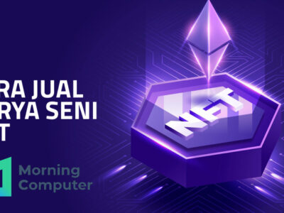 Tips dan Cara Jual NFT agar Laku dan Cuan Besar di Tahun 2023