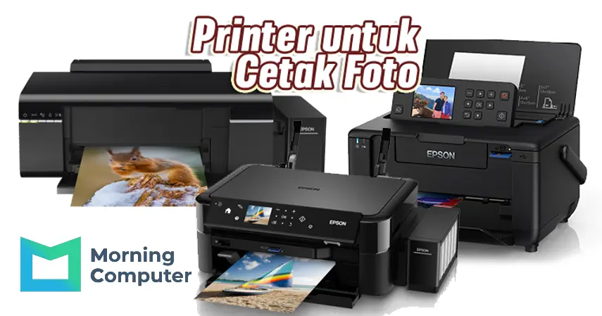 9 Merek Printer yang Bagus untuk Cetak Foto Terbaik 2023