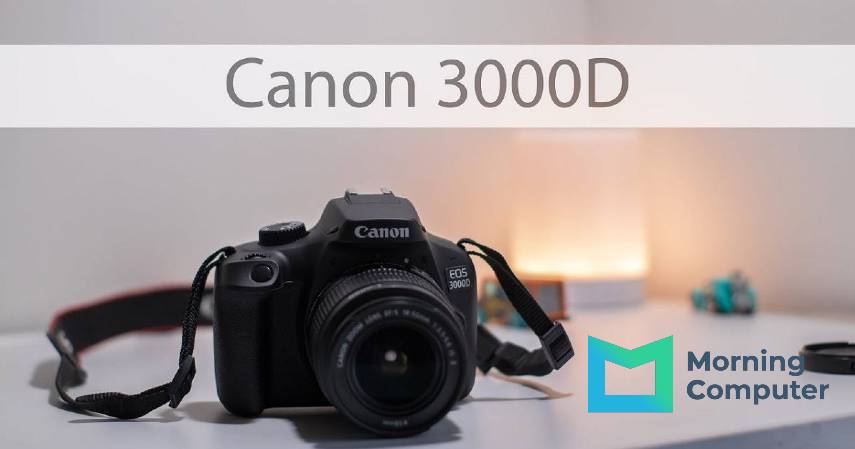 Mengenal Canon EOS 3000D Menjadi Rekomendasi untuk Pemula