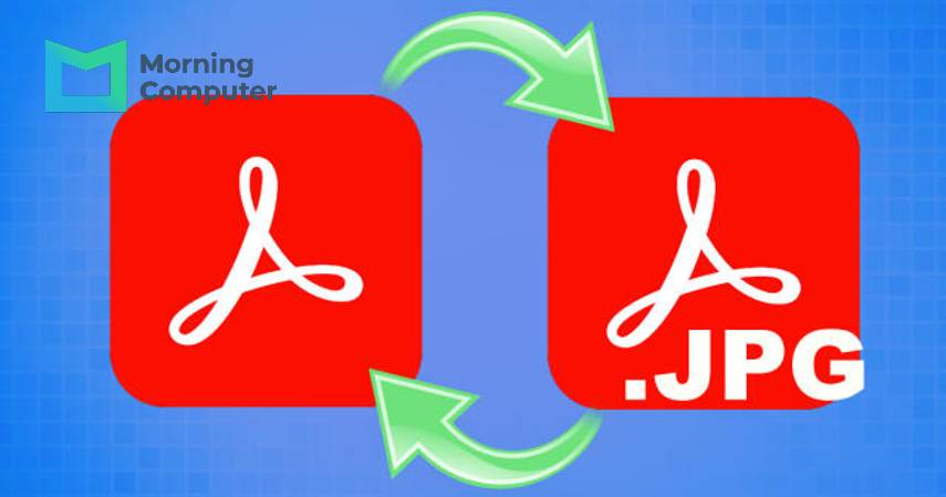 4 Cara Ubah File JPG ke PDF Sangat Mudah Tanpa Ribet