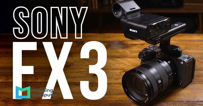 6 Review Sony FX3 Beserta Keunggulannya
